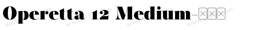 Operetta 12 Medium字体转换